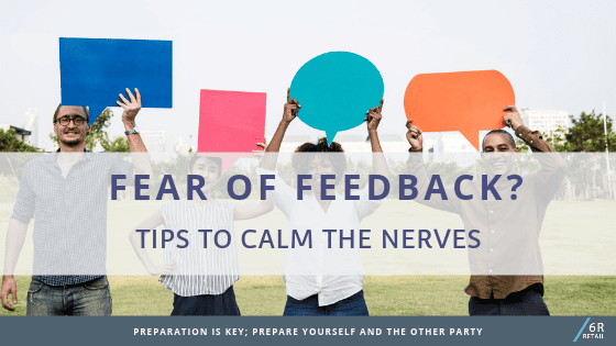 6R Retail | Feedback | Tips to Calm the Nerves