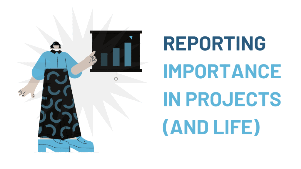 Reporting Importance in Projects and Life