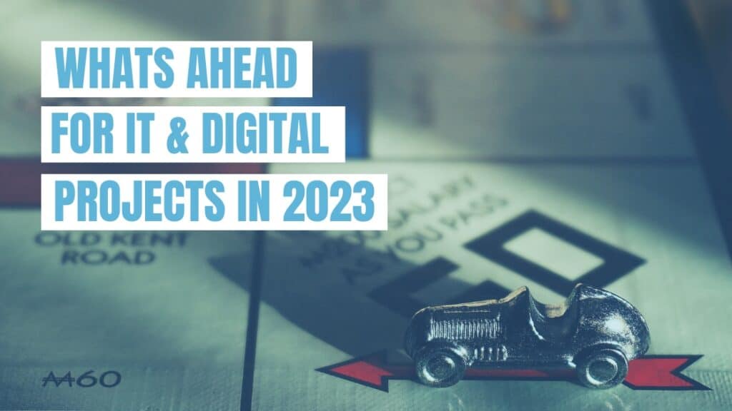IT & Digital Projects in 2023