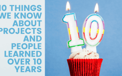 10 Things we know about Projects and People learned 10 years