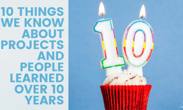 10 Things we know about Projects and People learned 10 years