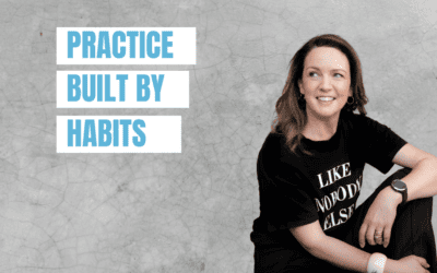 Practice Built By Habits